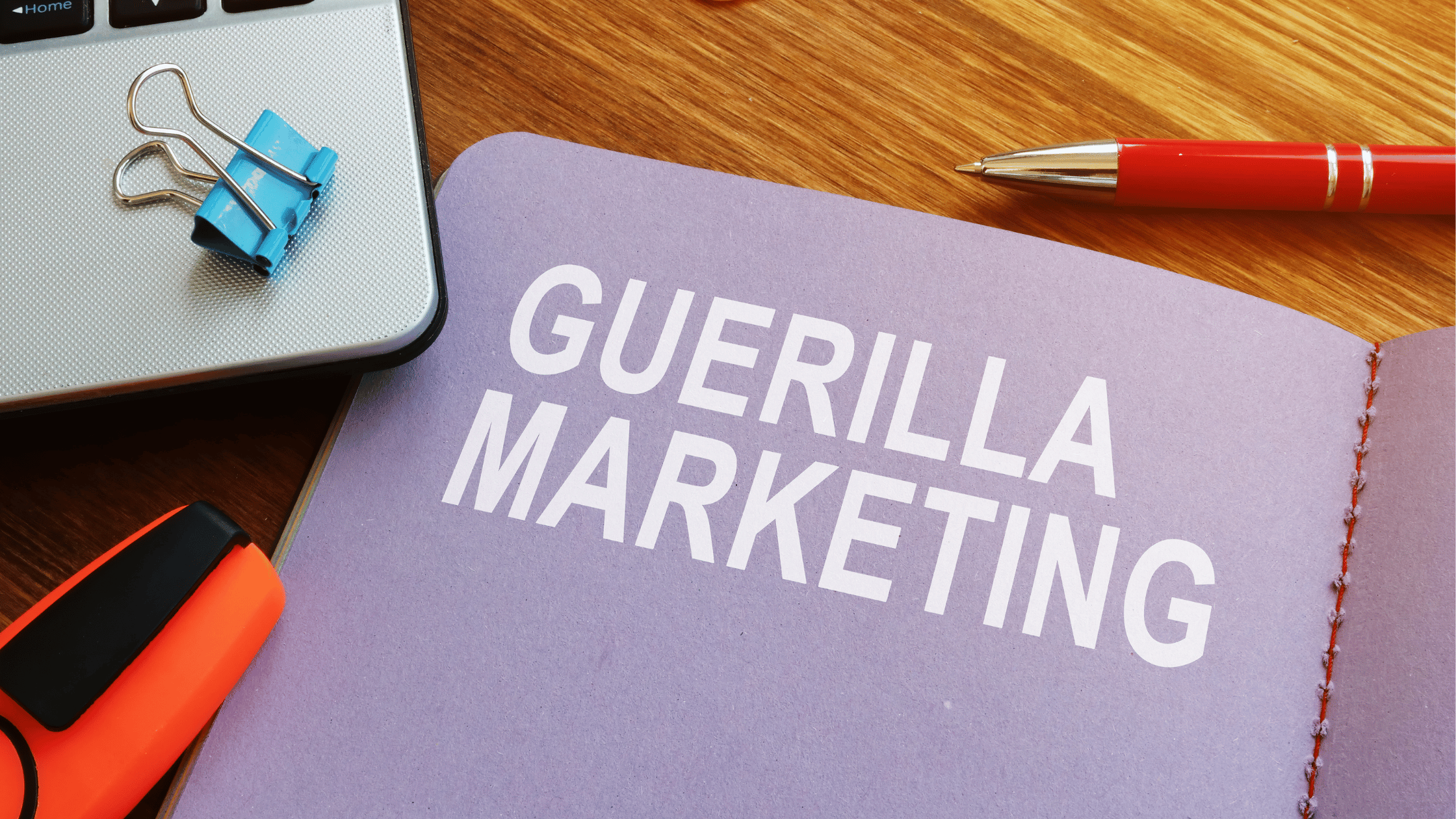 Guerilla Marketing - Lerne, wie du mit kleinem Budget großes Marketing machst